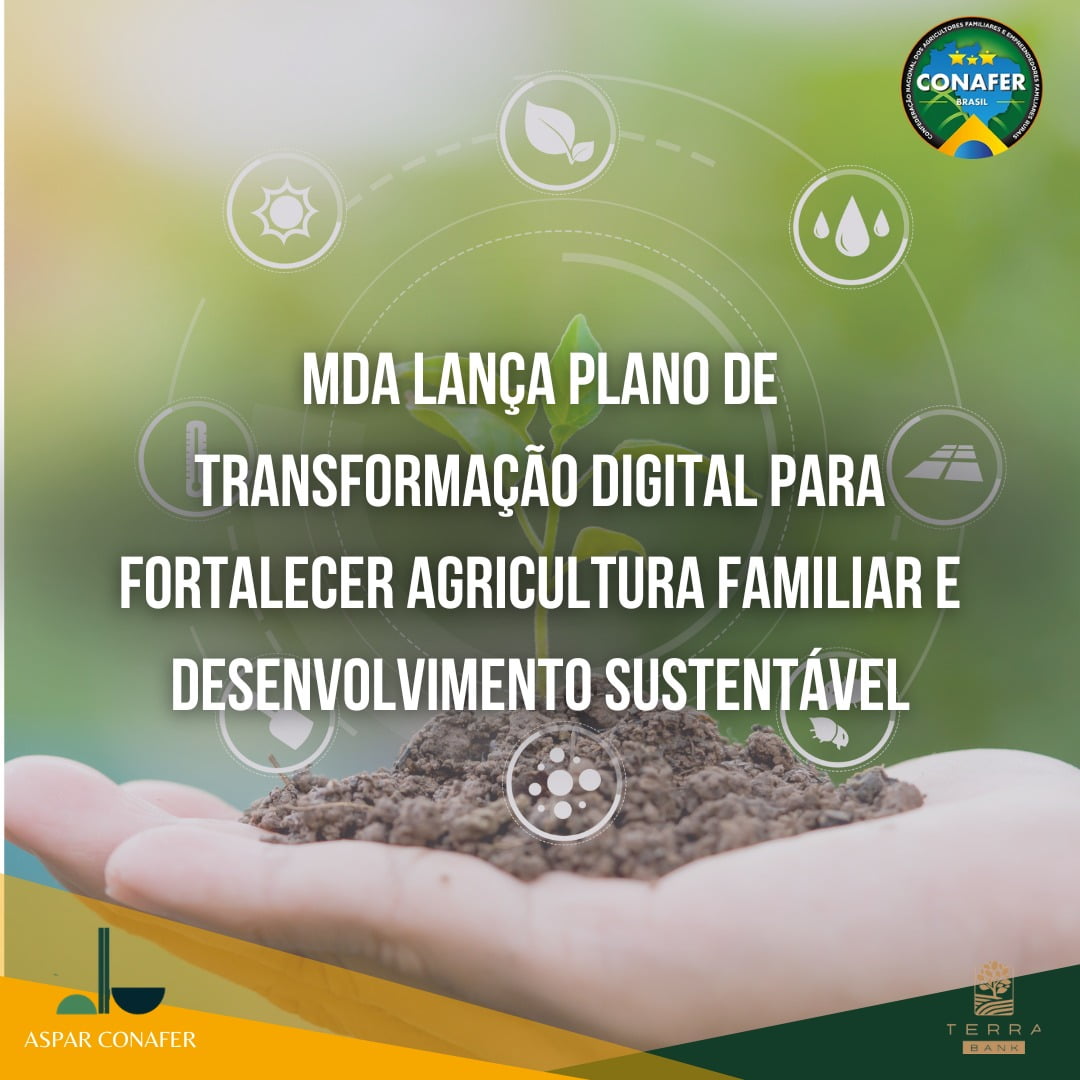 21/05/2024 – MDA lança Plano de Transformação Digital para fortalecer agricultura familiar e desenvolvimento sustentável