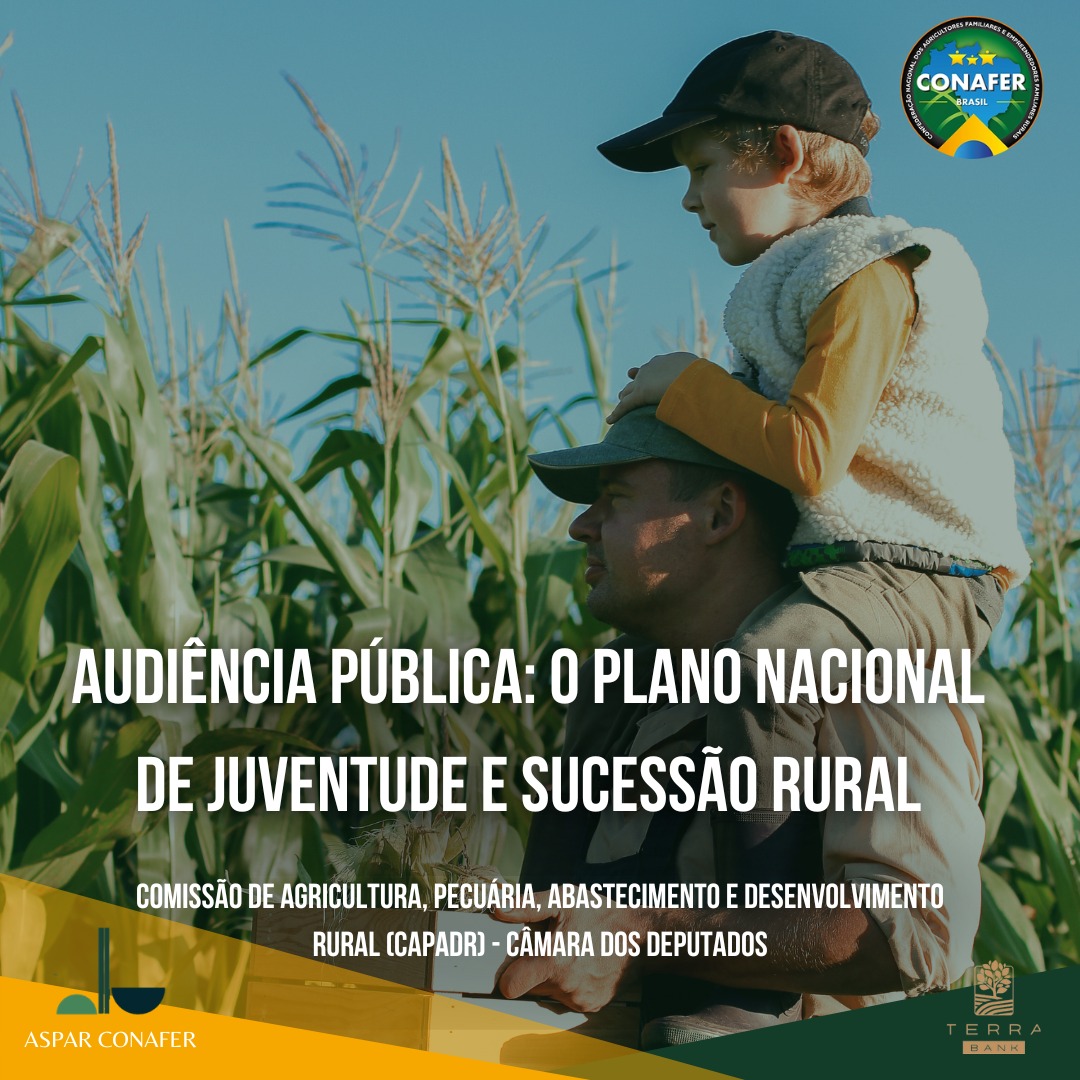 21/06/2024 – Audiência Pública: o Plano Nacional de Juventude e Sucessão Rural